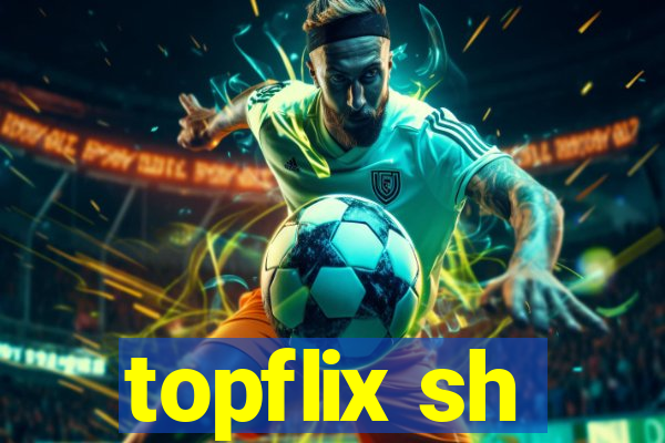 topflix sh